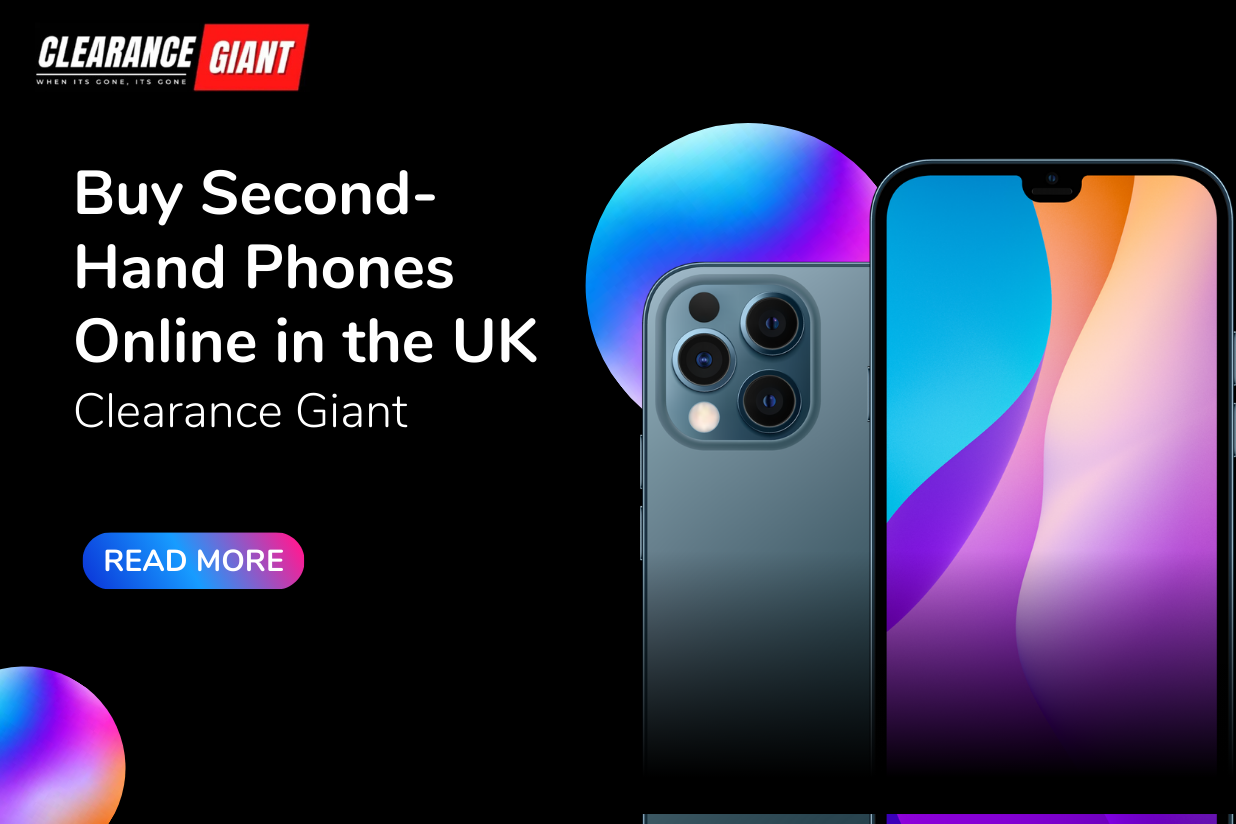 Buy Second-Hand Phones Online in the UK | Clearance Giant 