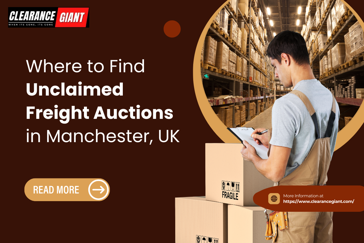 Where to Find Unclaimed Freight Auctions in Manchester, UK
