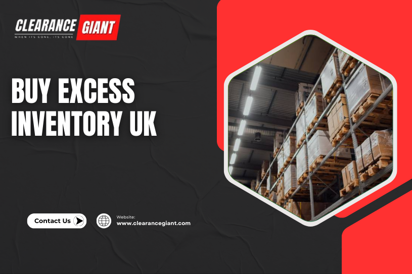 Buy Excess Inventory UK with Clearance Giant